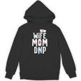 Wife Mom DNP Doctor Of Nursing Practice Graduation Unisex Hoodie