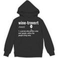 Wine-Trovert Wine Humor Definition Introvert Unisex Hoodie