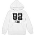 '92 Kid Perfect Vintage Retro Nostalgia Gear For Year 1992 Unisex Hoodie '92 Kid Perfect Vintage Retro Nostalgia Gear For Year 1992 Unisex Hoodie