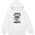 Take Me Back To The Nineties 90's Retro Gamer Nostalgia Unisex Hoodie