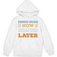Birdhouse Building Now Minimal Socializing Introvert Unisex Hoodie