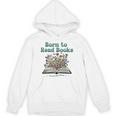 Born To Read Books Forced To Read Emails Book Lover Unisex Hoodie