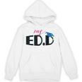 Doctor Of Education EDD Graduation 2021 Unisex Hoodie