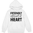 Friendly Introvert At Heart Unisex Hoodie Friendly Introvert At Heart Unisex Hoodie