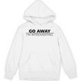 Go Away I'm Introverting Unisex Hoodie Go Away I'm Introverting Unisex Hoodie