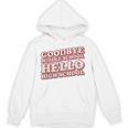 Goodbye Middle School Hello High School 8th Grade Graduation Unisex Hoodie