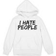 I Hate People Graffiti Introverts Meme Loner Unisex Hoodie I Hate People Graffiti Introverts Meme Loner Unisex Hoodie