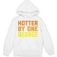 Hotter By One Degree Graduation Shirt College Major Graduate Unisex Hoodie