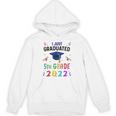 I Just Graduated 5th Grade Graduation Class 2022 Graduate Unisex Hoodie