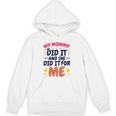 Kids My Mommy Did It Graduation Mom Graduate Unisex Hoodie