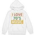 I Love 70's Music Retro Style Nostalgia Vibe 1970 70's Party Unisex Hoodie