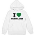 I Love Irish Exits St Patrick's Day Introvert Party Unisex Hoodie I Love Irish Exits St Patrick's Day Introvert Party Unisex Hoodie