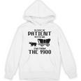 Please Be Patient With Me I'm From The 1900s Husband Joke Unisex Hoodie
