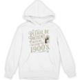 Please Be Patient With Me I'm From The 1900s 1900s Premium Unisex Hoodie Please Be Patient With Me I'm From The 1900s 1900s Premium Unisex Hoodie