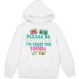 Please Be Patient With Me I'm From The 1900s Vintage For Man Premium Unisex Hoodie Please Be Patient With Me I'm From The 1900s Vintage For Man Premium Unisex Hoodie
