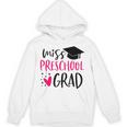 Preschool Graduation Shirt For Girl 2019 Miss Preschool Grad Unisex Hoodie