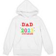 Proud Dad Of A 2023 5th Grade Graduate Graduation Family Unisex Hoodie