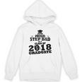 Proud Step Dad Of A Class Of 2018 Tee Graduate Graduation Z1 Unisex Hoodie