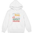 Read And Think About Prayer Faith & Book Lover Premium Unisex Hoodie Read And Think About Prayer Faith & Book Lover Premium Unisex Hoodie