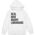 Real Men Marry Librarians – Book Lover Husband Unisex Hoodie