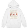 Retro A Day Without Reading Is Like Just Kidding Book Lover Unisex Hoodie