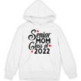 Senior Class Of 2022 School Graduation Mom Unisex Hoodie
