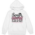 Senior Mom 2027 Class Of 2027 Graduation Proud Senior Mother Unisex Hoodie