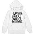 I Survived Graduate School Class Of 2018 Graduation Unisex Hoodie