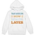 Train Modeling Now Minimal Socializing Introvert Vintage Unisex Hoodie