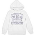 University Of Im Done Retirement Graduation 2026 Premium Tri-Blend Unisex Hoodie