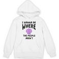 I Wanna Be Where The People Aren't Introvert Unisex Hoodie I Wanna Be Where The People Aren't Introvert Unisex Hoodie