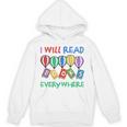 I Will Read Books Everywhere Across America Child Readers Unisex Hoodie I Will Read Books Everywhere Across America Child Readers Unisex Hoodie