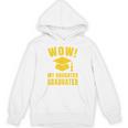 Wow Daughter Graduated Mom Dad Of A Senior Graduation Unisex Hoodie