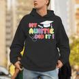 My Auntie Did It Aunt Graduation Nurse Doctor Aunt Graduated Unisex Hoodie