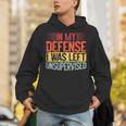 In My Defense i Was Left Unsupervised Introvert Unisex Hoodie