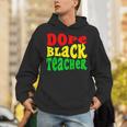 Dope Teacher African American Graduation History Month Unisex Hoodie