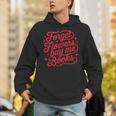 Forget Flowers Buy Me Books Valentine Bookish Book Lover Unisex Hoodie