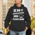 Graduation 2018 Family Shirt He Did It Proud Mom Tee Unisex Hoodie