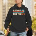 Groovy Like The 60s Aesthetic Nostalgia 1960's Retro Unisex Hoodie Groovy Like The 60s Aesthetic Nostalgia 1960's Retro Unisex Hoodie