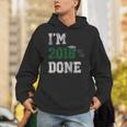 I'm 2018 Done Senior Graduation T-Shirt Class 2018 Unisex Hoodie