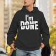 I'm Done Sarcastic Introvert Introversion Unisex Hoodie I'm Done Sarcastic Introvert Introversion Unisex Hoodie