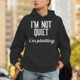 I'm NOT Quiet I'm Plotting Introvert Sarcastic Planning Meme Unisex Hoodie I'm NOT Quiet I'm Plotting Introvert Sarcastic Planning Meme Unisex Hoodie