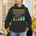 Introverted Recharging Introvert Saying Sarcasm Unisex Hoodie Introverted Recharging Introvert Saying Sarcasm Unisex Hoodie