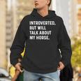 Introverted But Will Talk About My Horse Farm Rodeo Cowgirl Unisex Hoodie Introverted But Will Talk About My Horse Farm Rodeo Cowgirl Unisex Hoodie