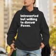 Introverted But Willing To Discuss Foxes Introvert Unisex Hoodie Introverted But Willing To Discuss Foxes Introvert Unisex Hoodie
