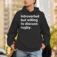 Introverted But Willing To Discuss Rugby Player Introverts Unisex Hoodie Introverted But Willing To Discuss Rugby Player Introverts Unisex Hoodie