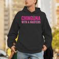 Latina Graduation Educated Latina Chingona With A Masters Unisex Hoodie