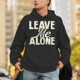 Leave Me Alone I Introvert Unisex Hoodie Leave Me Alone I Introvert Unisex Hoodie
