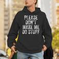 PLEASE DON’T MAKE ME DO STUFF Lazy Teenager Graduation Unisex Hoodie