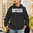 Shirt That Says Nostalgia For Men Women & Kids Unisex Hoodie